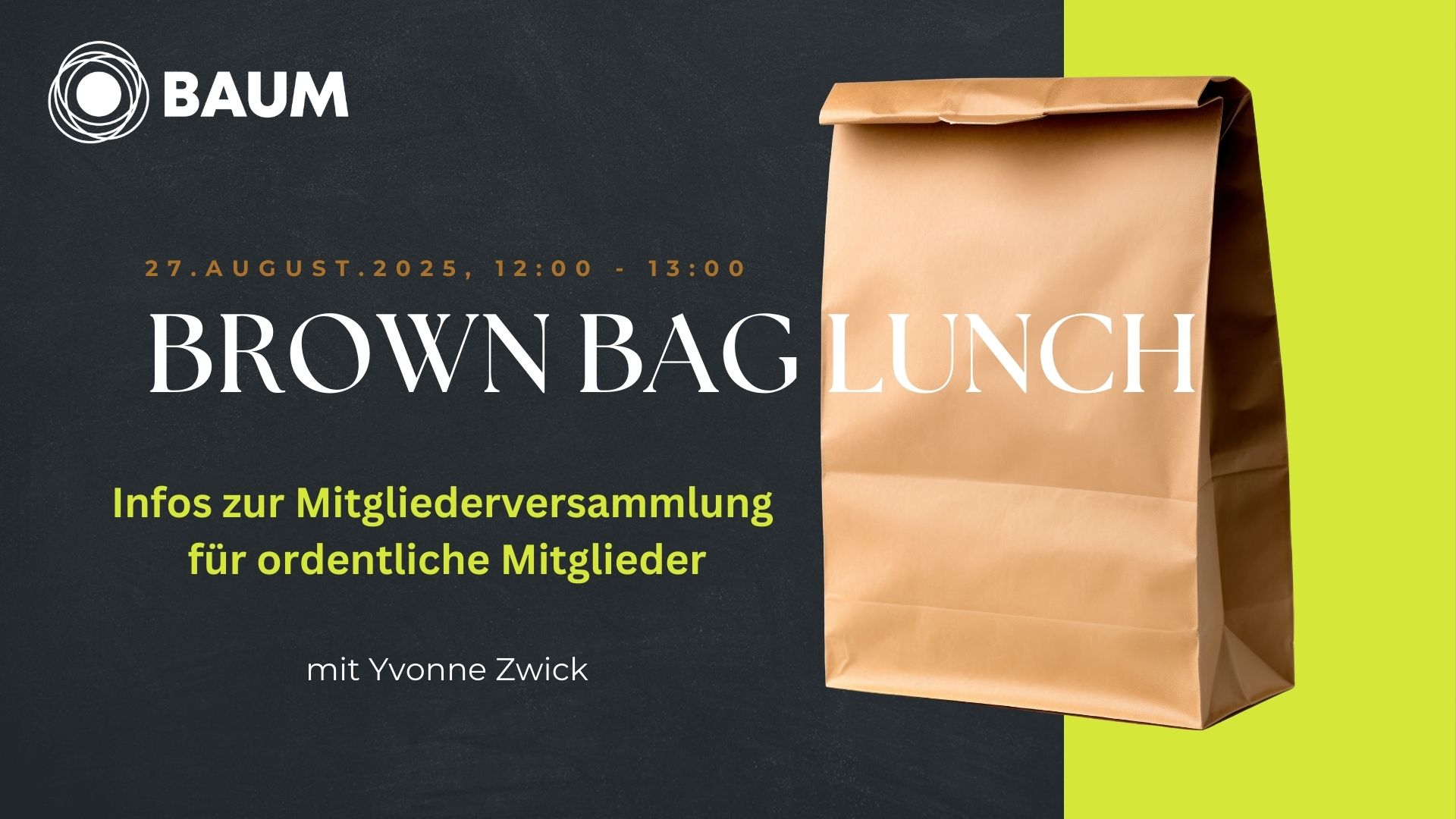 BrownBagLunch – Infos zur MV für ordentliche Mitglieder